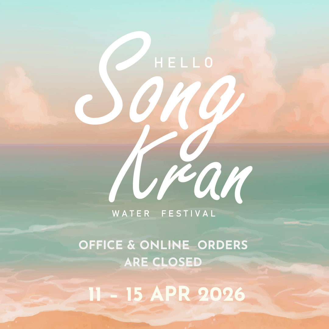 SONGKRAN HOLIDAY NOTICE!